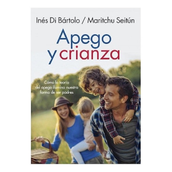 Apego Y Crianza por Ines Di Bartolo