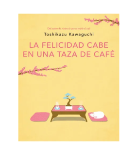 La felicidad cabe en una taza de café