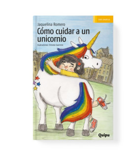 Libro Cómo Cuidar A Un Unicornio
