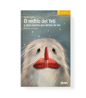 Libro El Resfrio Del Yeti Y Otros Cuentos Que Aterran De Risa