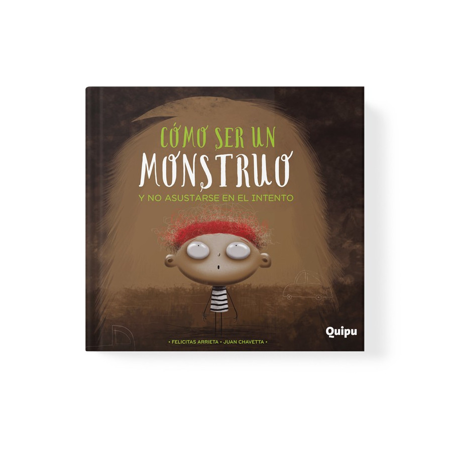 Libro Cómo Ser Un Monstruo Y No Asustarse En El Intento Ed. Cartoné