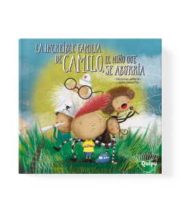 Libro La Increible Familia De Camilo El Niño Que Se Aburria