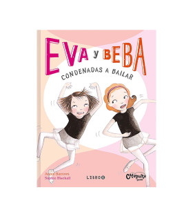 Libro Eva Y Beba 6 Condenadas A Bailar