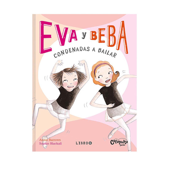 Libro Eva Y Beba 6 Condenadas A Bailar