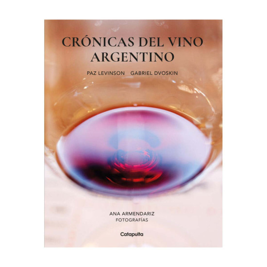 Libro Crónicas Del Vino Argentino
