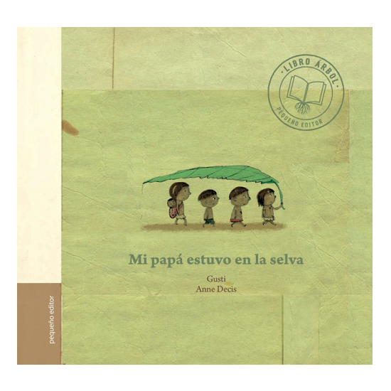 Libro Mi papá estuvo en la selva